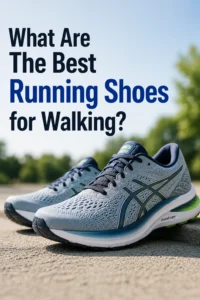 What are the best running shoes for walking