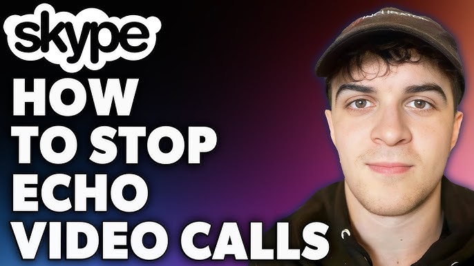 How to Fix Echo During Video Calls